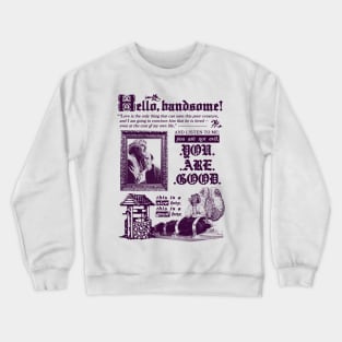 Hello, Handsome! Purple Crewneck Sweatshirt